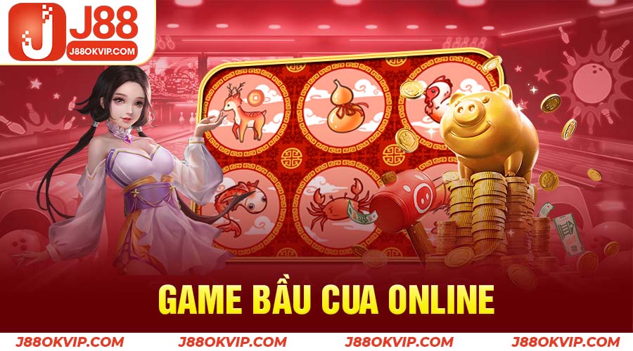 Bầu Cua Online 1 Game bầu cua online tại J88 hấp dẫn