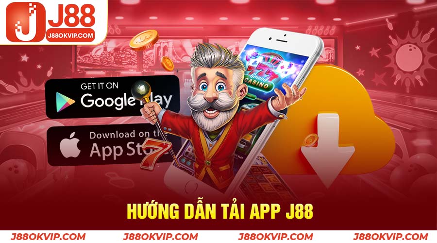 Hướng Dẫn Tải App J88 2 Hướng dẫn tải App J88 cho thiết bị Android